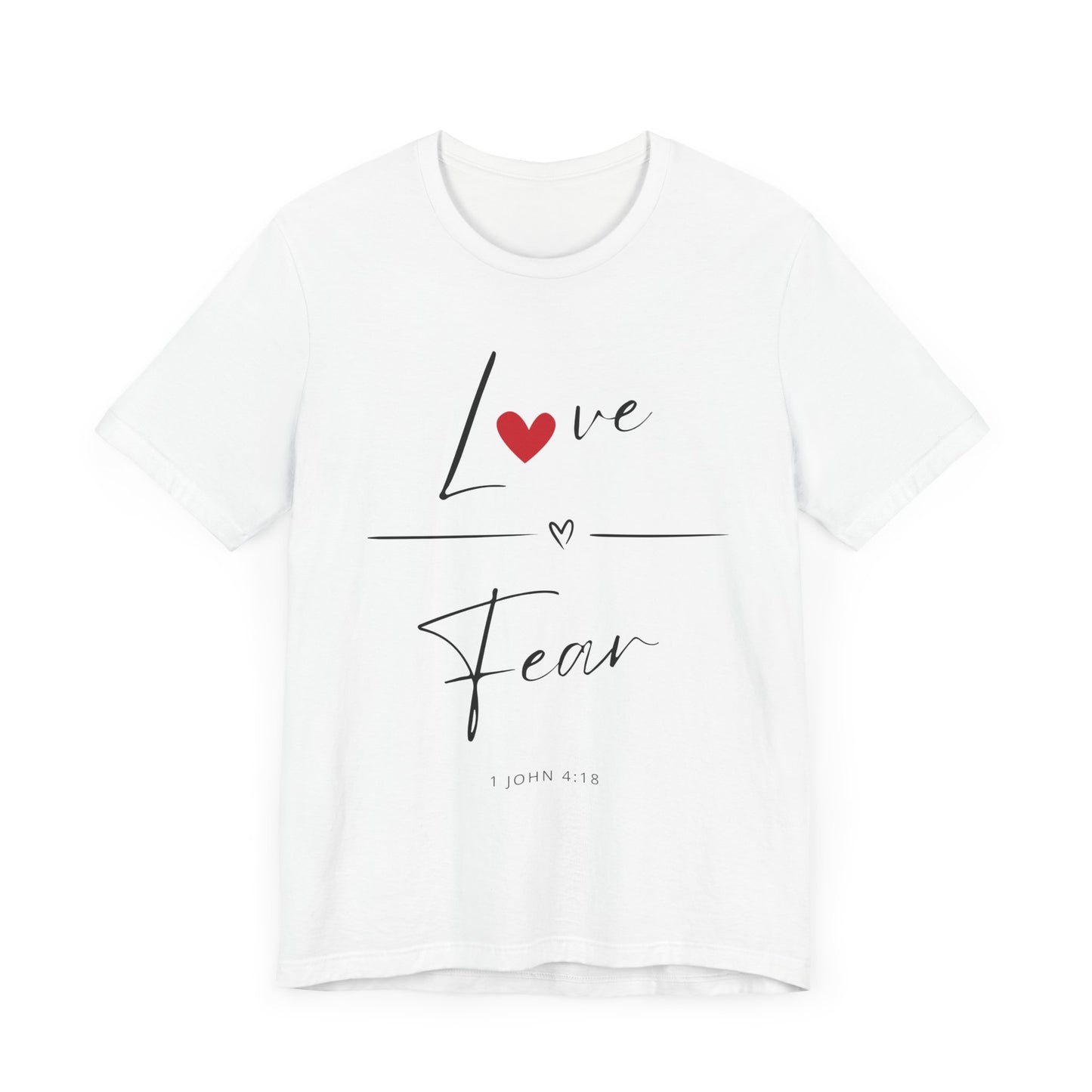 "Love Over Fear" - Unisex Jersey Short Sleeve Tee