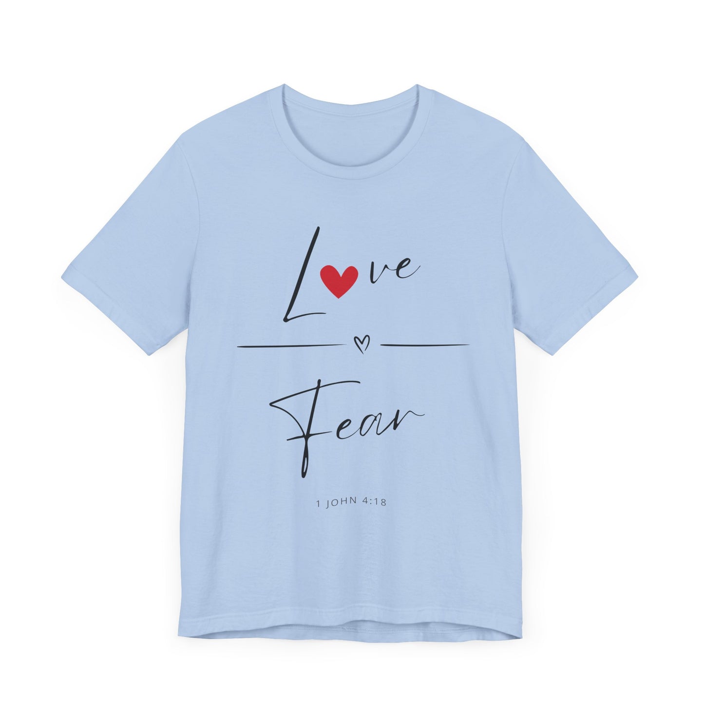 "Love Over Fear" - Unisex Jersey Short Sleeve Tee