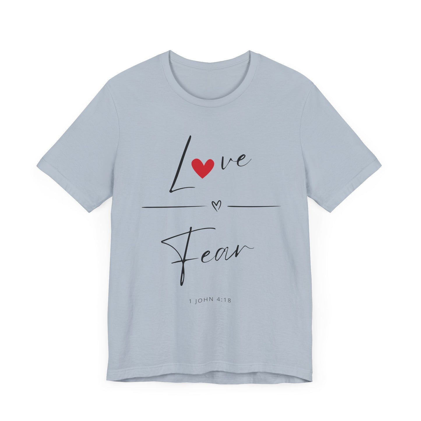 "Love Over Fear" - Unisex Jersey Short Sleeve Tee