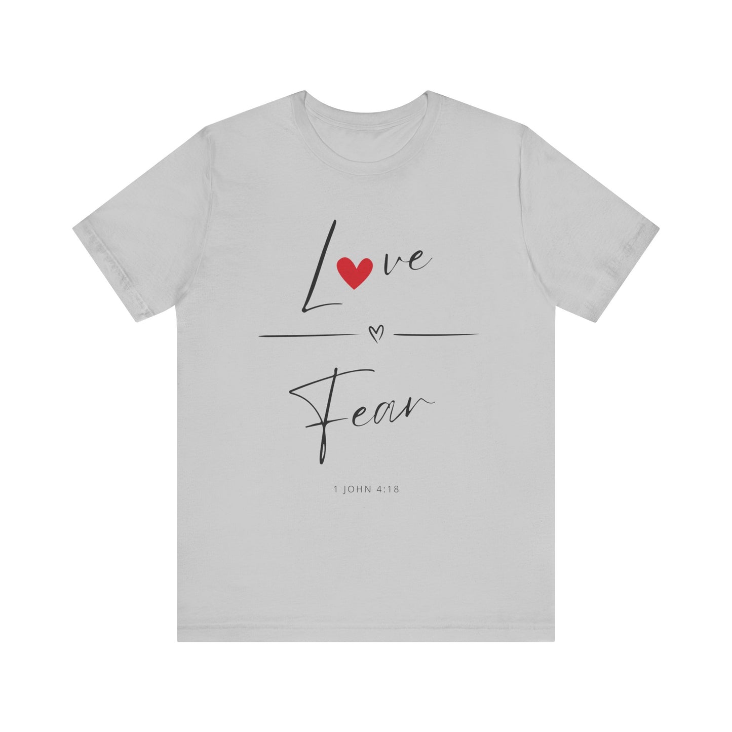 "Love Over Fear" - Unisex Jersey Short Sleeve Tee