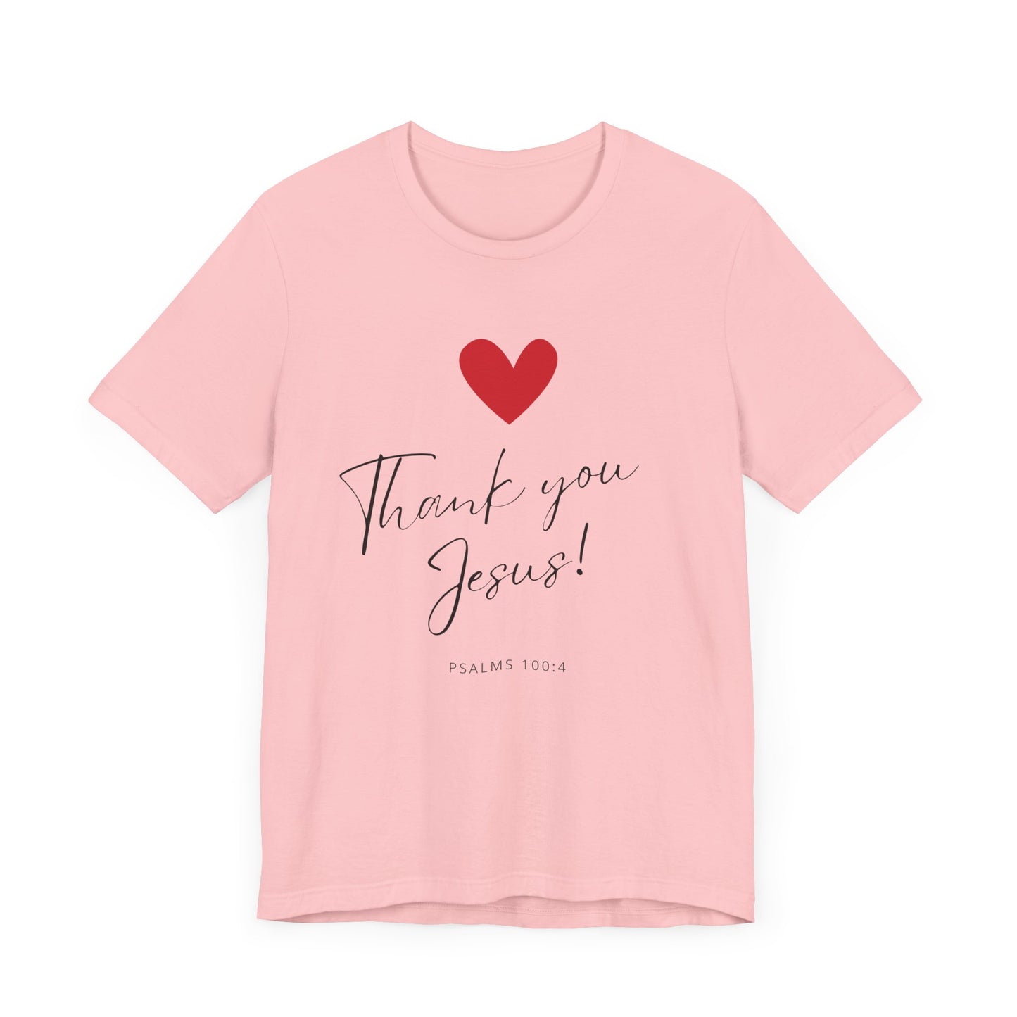 "Thank You Jesus" - Unisex Jersey Short Sleeve Tee