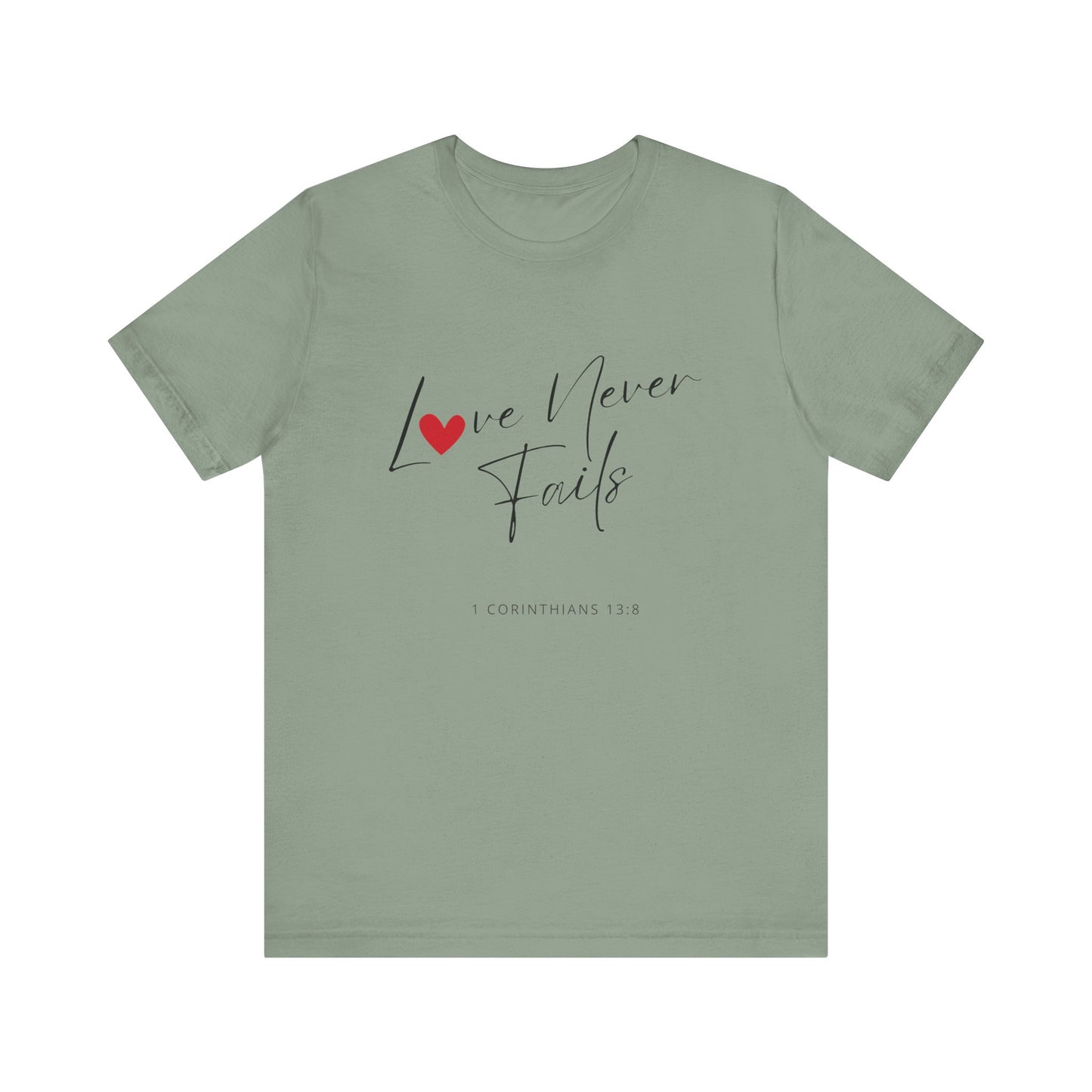 "Love Never Fails 2" - Unisex Jersey Short Sleeve Tee