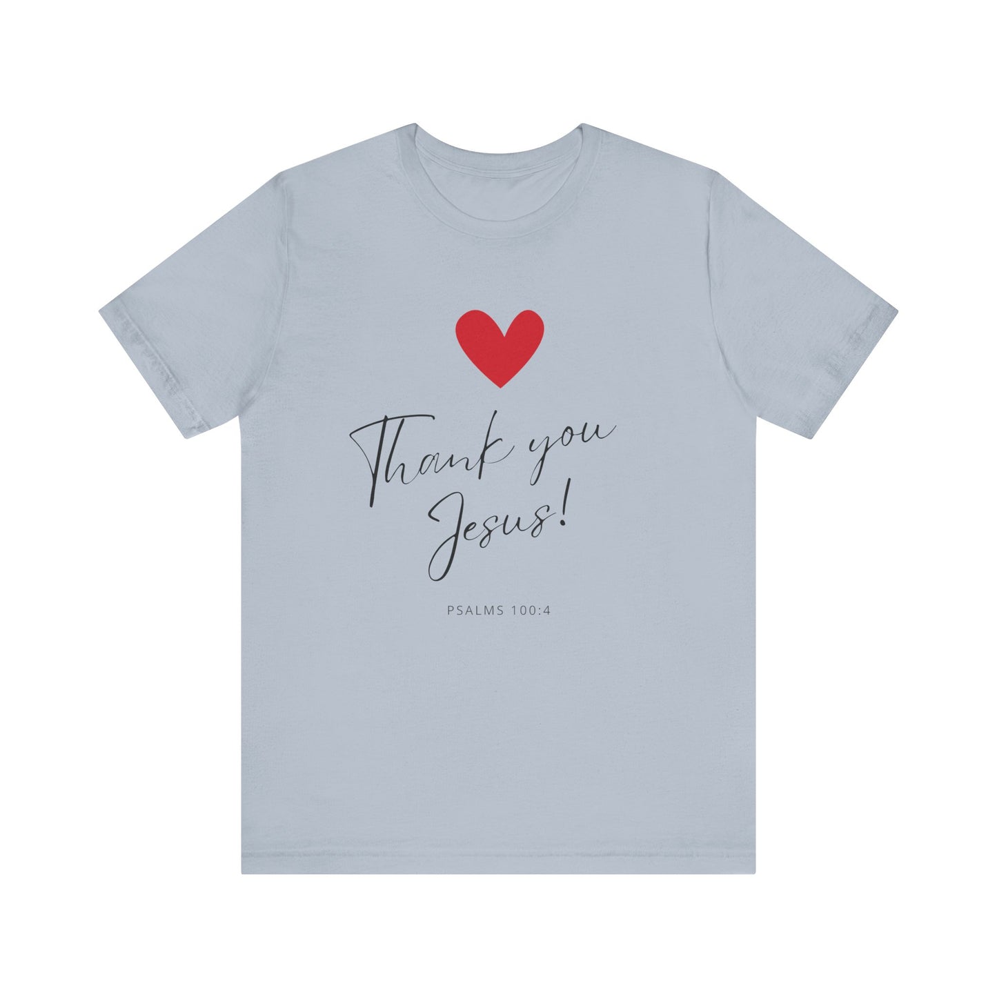 "Thank You Jesus" - Unisex Jersey Short Sleeve Tee