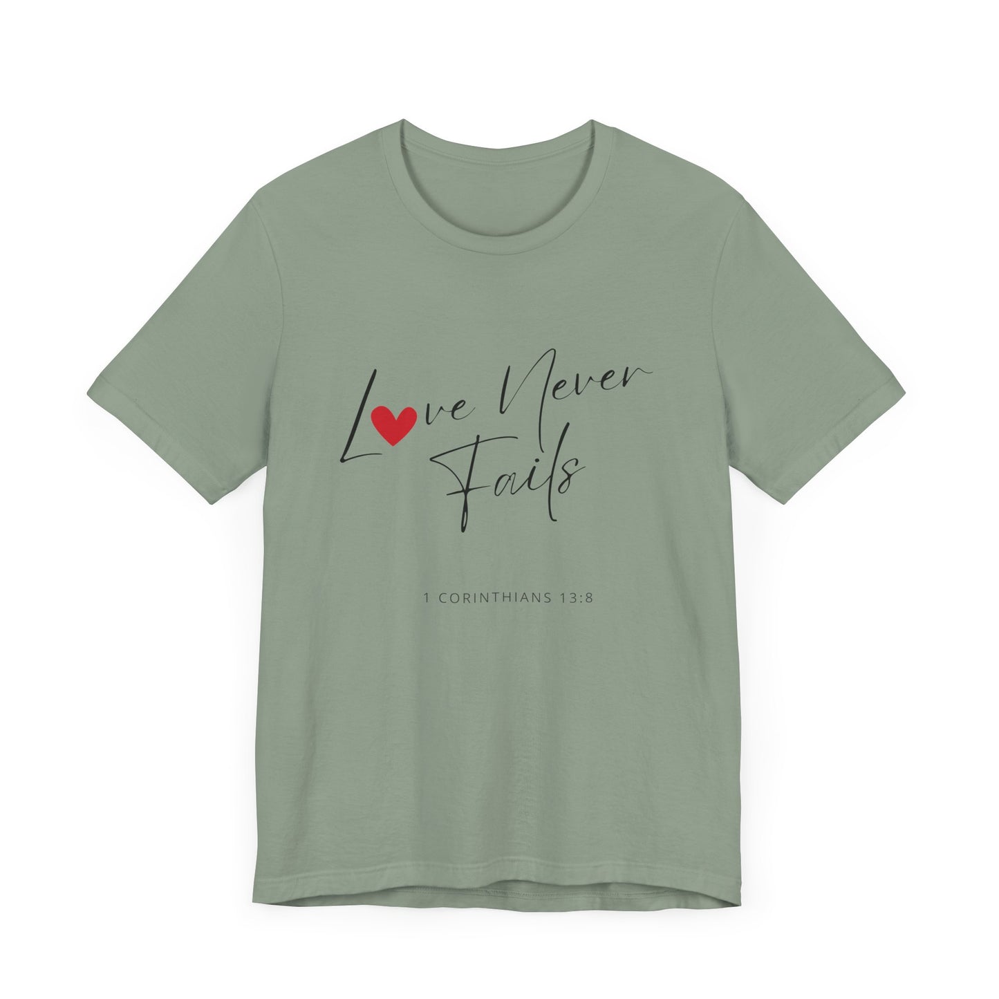 "Love Never Fails 2" - Unisex Jersey Short Sleeve Tee