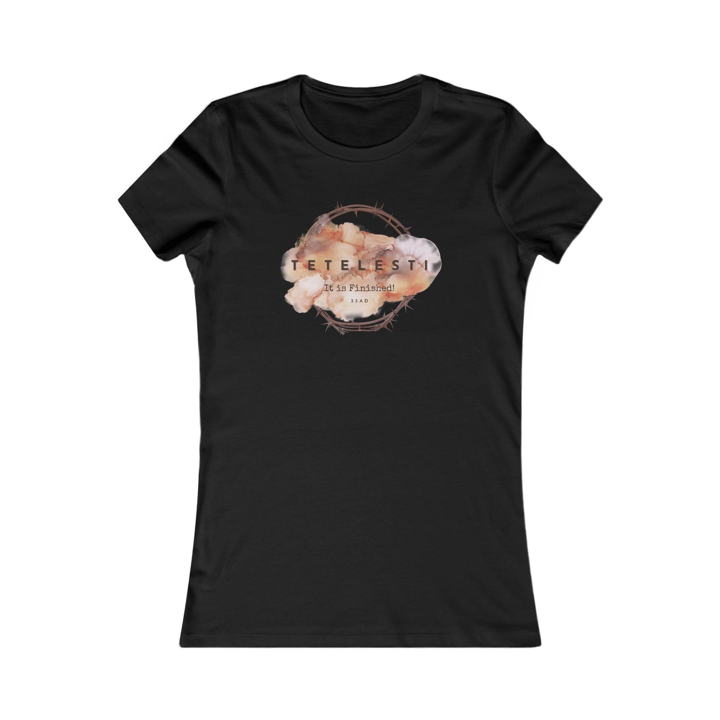 Tetelesti - It is Finished ! Women's Teeshirt