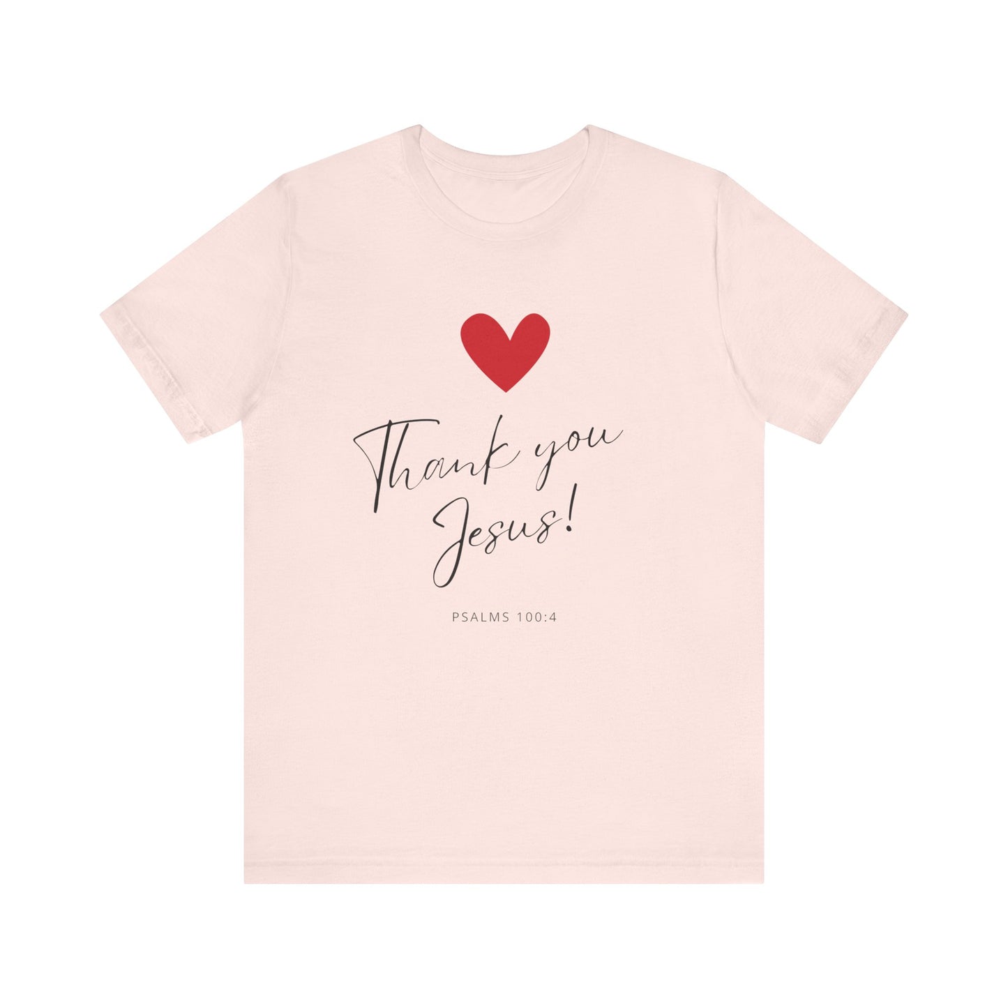 "Thank You Jesus" - Unisex Jersey Short Sleeve Tee