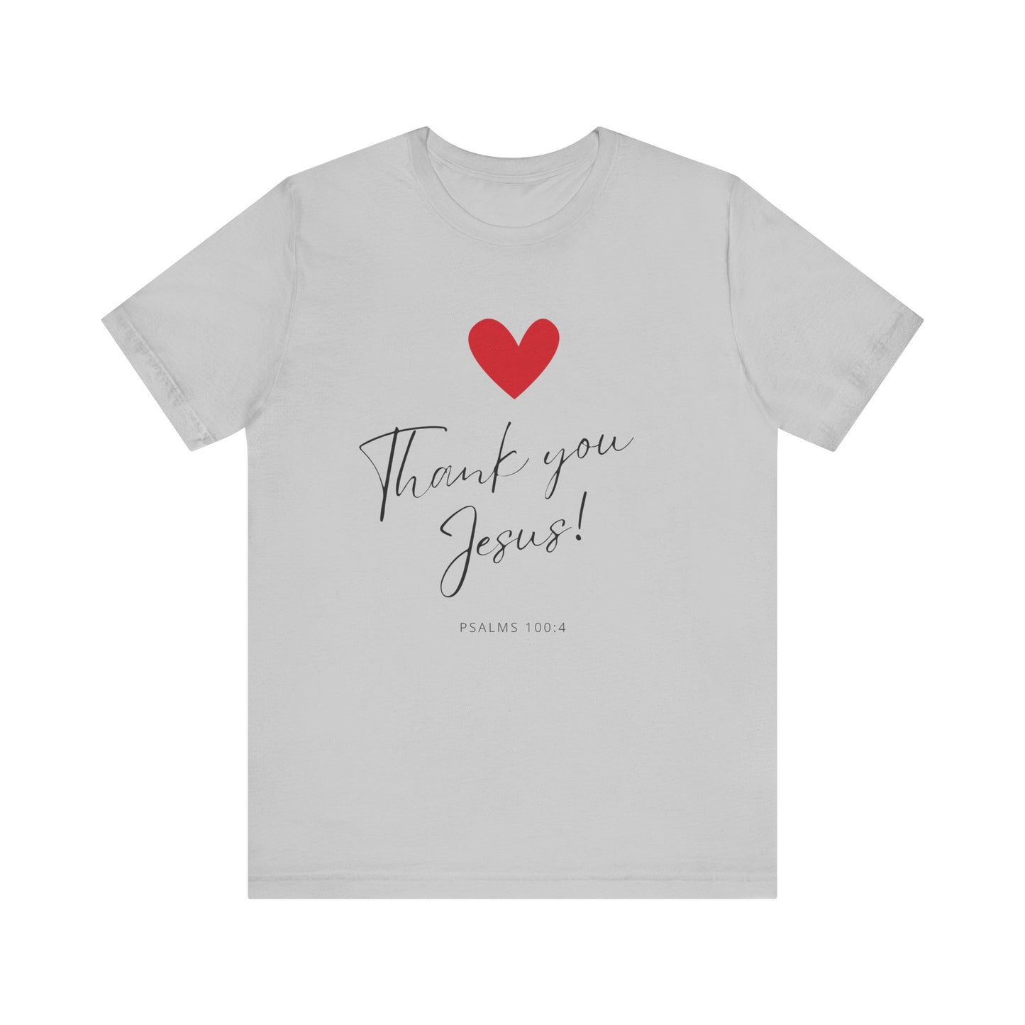 "Thank You Jesus" - Unisex Jersey Short Sleeve Tee