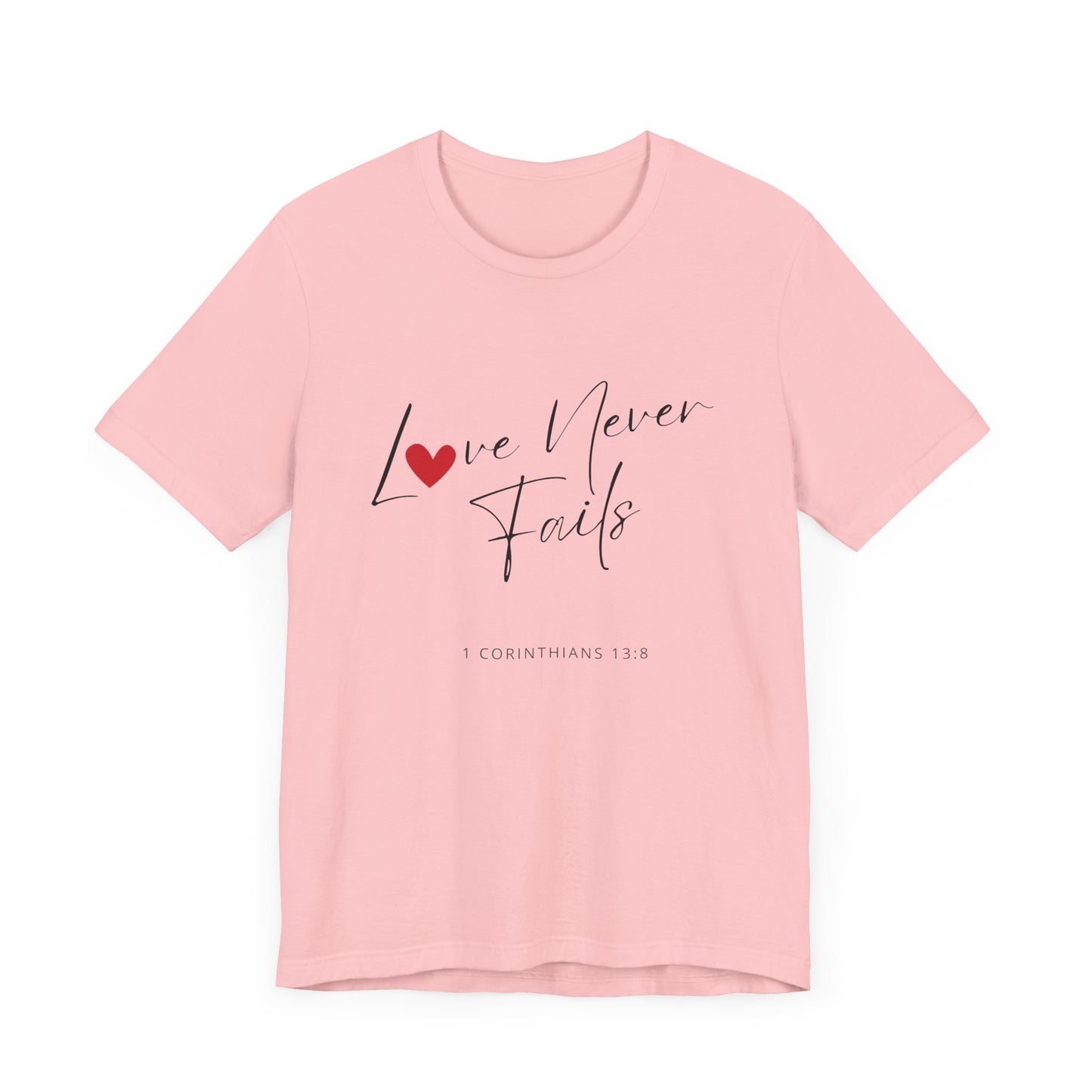 "Love Never Fails 2" - Unisex Jersey Short Sleeve Tee