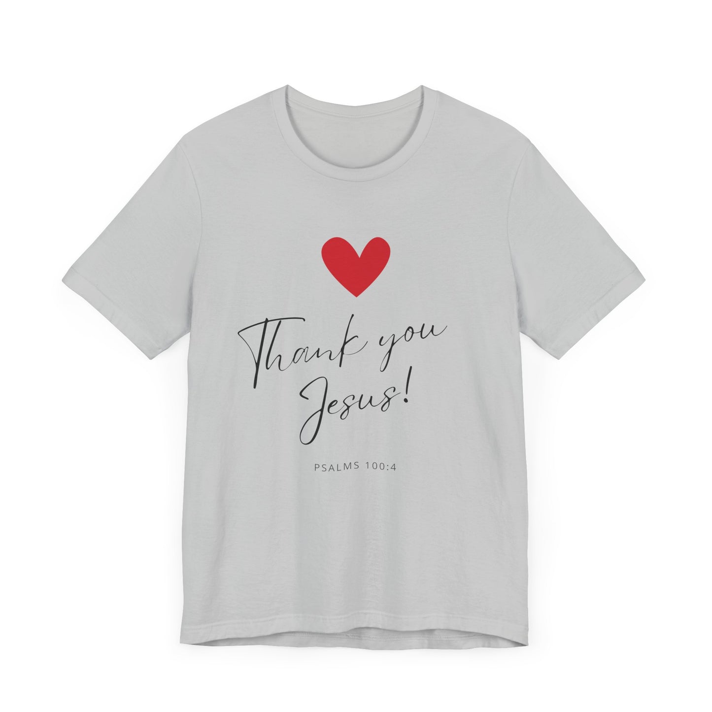 "Thank You Jesus" - Unisex Jersey Short Sleeve Tee